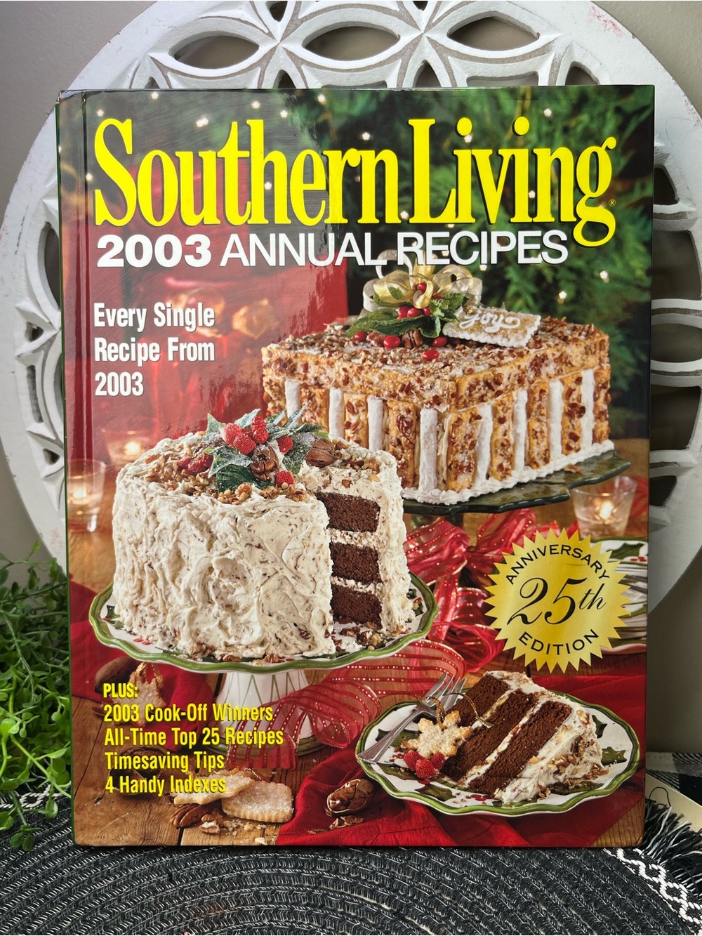 Southern Living 2003 Annual Recipes: 25th Anniversary Edition cookbook
